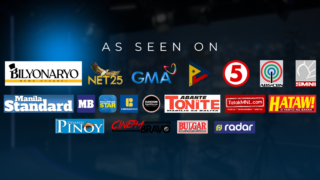As Seen On — Bilyonaryo, NET25, GMA, PTV, TV5, ABS-CBN, SMNI, Manila Standard, Manila Bulletin, Philippine Star, CinemaBravo, Random Republika, Abante Tonite, TatakMNL, Bulgar, Radar, and Hataw